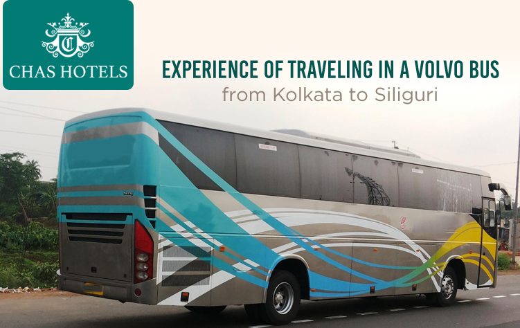 Experience of traveling in a Volvo bus from Kolkata to Siliguri