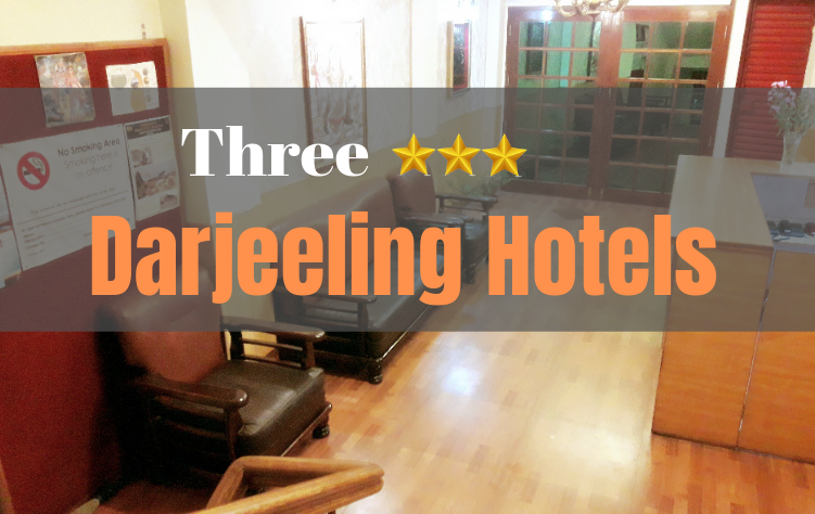 3 Star Darjeeling Hotels - Affordable Accommodation in Darjeeling
