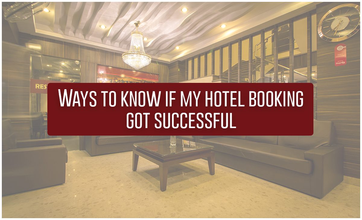 How to Know if My Hotel Booking Got Successful?