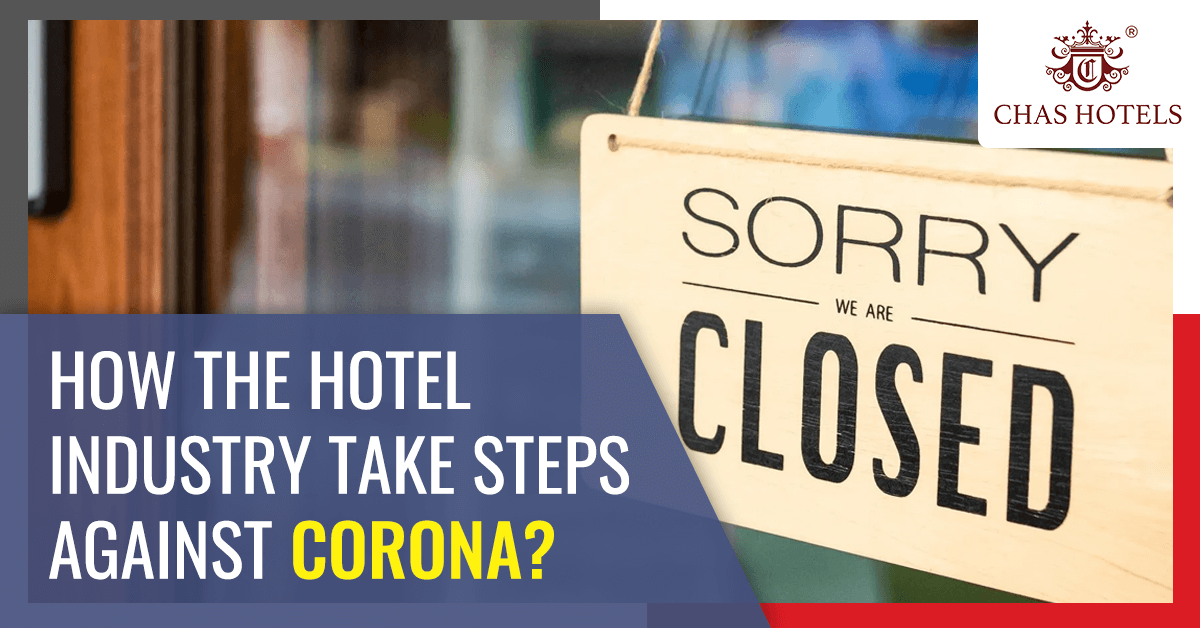 How The Hotel Industry Takes Steps Against Corona?
